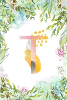 T: Letter T Initial Personalized Monogram Notebook - Pink Green Blue Watercolor Flower on White College Ruled Notebook, W