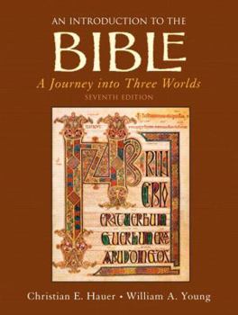 Paperback An Introduction to the Bible: A Journey into Three Worlds, 7th Edition Book