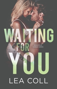 Waiting for You - Book #6 of the Annapolis Harbor