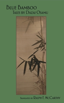 Paperback Blue Bamboo: Tales by Dazai Osamu Book