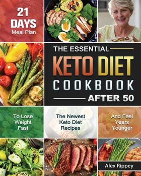 Paperback The Essential Keto Diet Cookbook After 50 Book