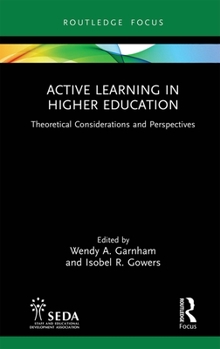 Hardcover Active Learning in Higher Education: Theoretical Considerations and Perspectives Book
