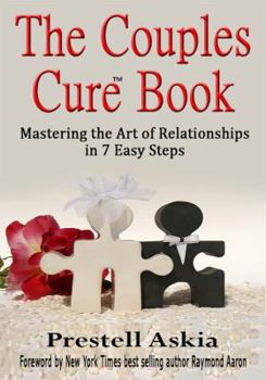 Paperback The Couples Cure Book: Mastering the Art of Relationships in 7 Easy Steps Book