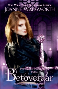 Betoveraar: Romantische fantasy young adult (Prinsessen Van de Mythe) (Dutch Edition)