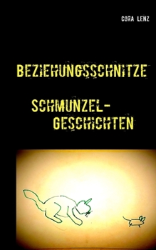 Paperback Beziehungsschnitze: Schmunzel-Geschichten [German] Book
