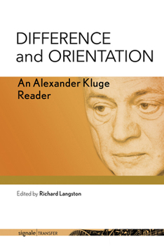 Hardcover Difference and Orientation: An Alexander Kluge Reader Book