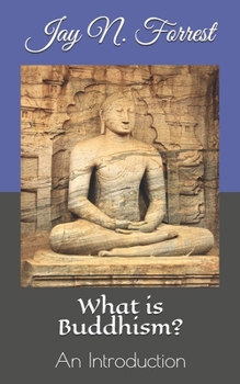 Paperback What is Buddhism?: An Introduction Book