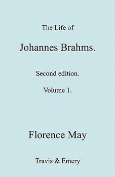 The Life of Johannes Brahms; Volume 1