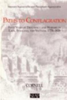 Paperback Paths to Conflagration: Fifty Years of Diplomacy and Warfare in Laos, Thailand, and Vietnam Book
