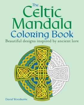 Paperback The Celtic Mandala Coloring Book: 60 Beautiful Designs Inspired by Ancient Lore Book