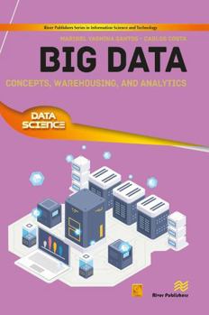 Paperback Big Data: Concepts, Warehousing, and Analytics Book