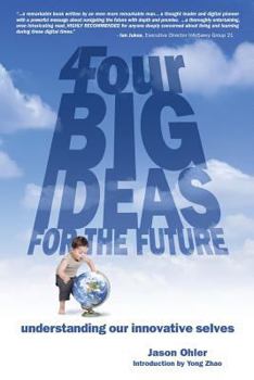 Paperback 4Four Big Ideas for the Future: Understanding Our Innovative Selves Book