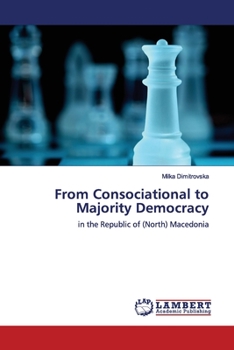 Paperback From Consociational to Majority Democracy Book