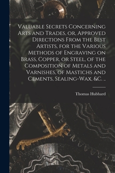 Valuable Secrets in Arts and Trades