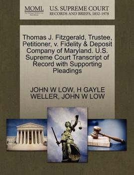 Thomas J. Fitzgerald, Trustee, Petitioner, v. Fidelity & Deposit Company of Maryland. U.S. Supreme Court Transcript of Record with Supporting Pleadings