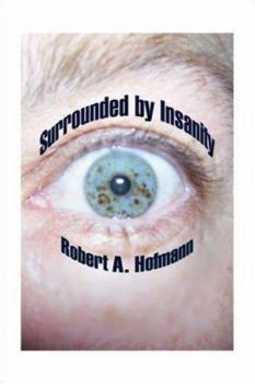 Paperback Surrounded by Insanity Book