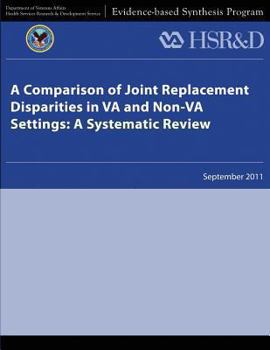 Paperback A Comparison of Joint Replacement Disparities in VA and Non-VA Settings: A Systematic Review Book