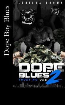 Paperback Dope Boy Blues 2: Trust No One Book