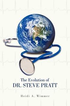 Paperback The Evolution of Dr. Steve Pratt Book