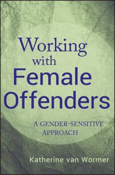 Paperback Working with Female Offenders: A Gender-Sensitive Approach Book
