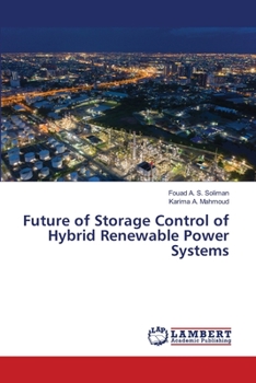 Paperback Future of Storage Control of Hybrid Renewable Power Systems Book