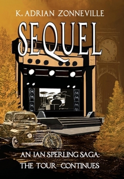 Hardcover Sequel, An Ian Sperling Saga; The Tour Continues Book
