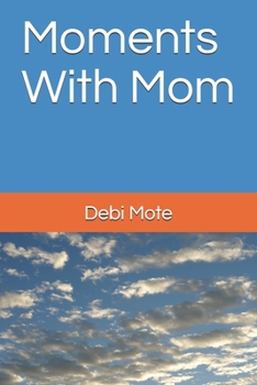 Paperback Moments With Mom Book