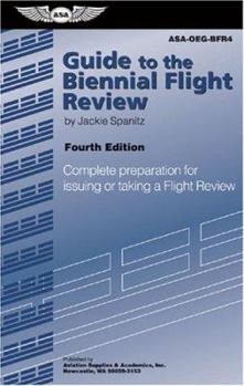 Paperback Guide to the Biennial Flight Review: Complete Preparation for Issuing or Taking a Flight Review Book