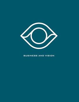 Business and Vision: Minimalistic design notebook for business professionals with motivational prompts on every spread to encourage you to achieve your goals and inspire you to success.