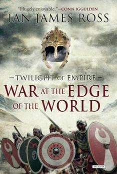 War at the Edge of the World - Book #1 of the Twilight of Empire