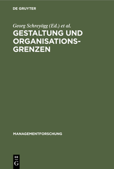 Hardcover Gestaltung Und Organisationsgrenzen [German] Book
