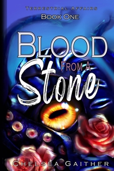 Blood from a Stone: Book One of Terrestrial Affairs - Book #1 of the Terrestrial Affairs
