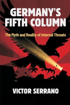 Paperback Germany's Fifth Column: The Myth and Reality of Internal Threats Book