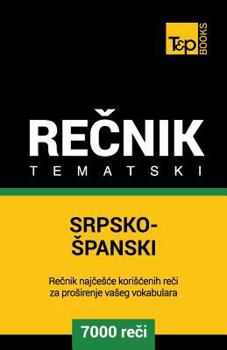 Paperback Srpsko-Spanski Tematski Recnik - 7000 Korisnih Reci [Serbian] Book