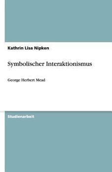 Paperback Symbolischer Interaktionismus: George Herbert Mead [German] Book