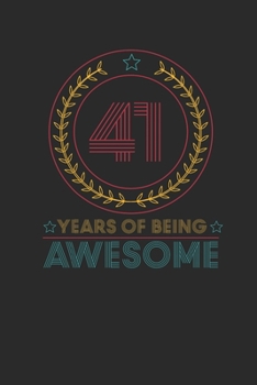 41 Years Of Being Awesome: Dotted Bullet Notebook –  Awesome Birthday Gift Idea