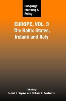 Hardcover Language Planning and Policy in Europe, Vol. 3: The Baltic States, Ireland and Italy Book