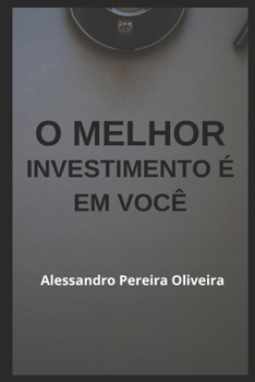 Paperback O Melhor Investimento É Em Você [Portuguese] Book