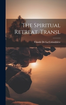 Hardcover The Spiritual Retreat. Transl Book