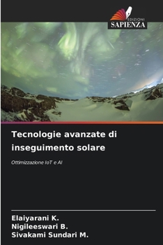 Tecnologie avanzate di inseguimento solare (Italian Edition)
