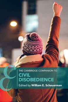 Paperback The Cambridge Companion to Civil Disobedience Book
