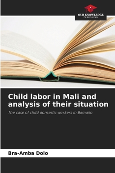 Paperback Child labor in Mali and analysis of their situation Book