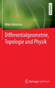 Hardcover Differentialgeometrie, Topologie Und Physik [German] Book