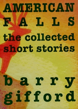 Hardcover American Falls: The Collected Short Stories Book