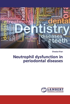 Paperback Neutrophil dysfunction in periodontal diseases Book
