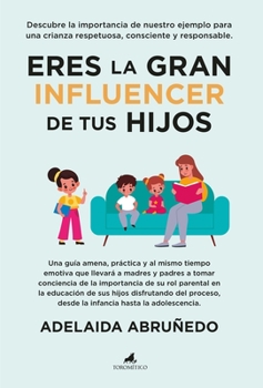 Paperback Eres La Gran Influencer de Tus Hijos [Spanish] Book