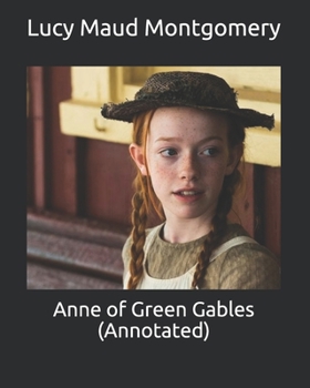 Paperback Anne of Green Gables (Annotated) Book