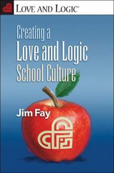 Paperback Creating a Love and Logic School Culture Book