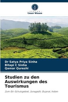 Studien zu den Auswirkungen des Tourismus: Zum Gir-Schutzgebiet, Junagadh, Gujarat, Indien