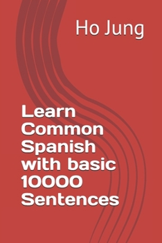 Paperback Learn Common Spanish with basic 10000 Sentences Book